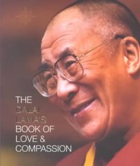 Dalai Lamas Book of Love and Compassion cena un informācija | Pašpalīdzības grāmatas | 220.lv