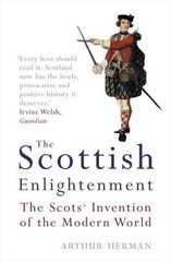 Scottish Enlightenment: The Scots Invention of the Modern World цена и информация | Исторические книги | 220.lv