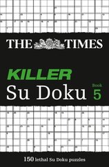 Times Killer Su Doku 5: 150 Challenging Puzzles from the Times cena un informācija | Grāmatas par veselīgu dzīvesveidu un uzturu | 220.lv