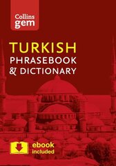 Collins Turkish Phrasebook and Dictionary Gem Edition: Essential Phrases and Words in a Mini, Travel-Sized Format 3rd Revised edition цена и информация | Путеводители, путешествия | 220.lv