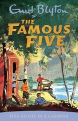 Famous Five: Five Go Off In A Caravan: Book 5 cena un informācija | Grāmatas pusaudžiem un jauniešiem | 220.lv