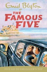 Famous Five: Five Go To Smuggler's Top: Book 4 cena un informācija | Grāmatas pusaudžiem un jauniešiem | 220.lv