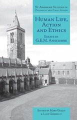 Human Life, Action and Ethics: Essays by G.E.M. Anscombe цена и информация | Исторические книги | 220.lv