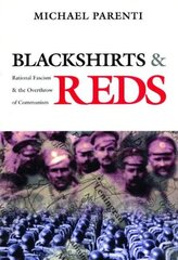 Blackshirts and Reds: Rational Fascism and the Overthrow of Communism cena un informācija | Sociālo zinātņu grāmatas | 220.lv