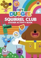 Hey Duggee: Squirrel Club Sticker Activity Book cena un informācija | Grāmatas mazuļiem | 220.lv