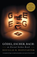 Godel, Escher, Bach: An Eternal Golden Braid cena un informācija | Sociālo zinātņu grāmatas | 220.lv