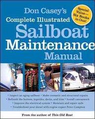 Don Casey's Complete Illustrated Sailboat Maintenance Manual cena un informācija | Grāmatas par veselīgu dzīvesveidu un uzturu | 220.lv