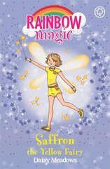 Rainbow Magic: Saffron the Yellow Fairy: The Rainbow Fairies Book 3 цена и информация | Книги для подростков и молодежи | 220.lv