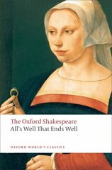 All's Well that Ends Well: The Oxford Shakespeare cena un informācija | Stāsti, noveles | 220.lv