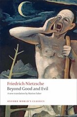 Beyond Good and Evil: Prelude to a Philosophy of the Future цена и информация | Исторические книги | 220.lv