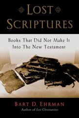 Lost Scriptures: Books that Did Not Make It into the New Testament цена и информация | Духовная литература | 220.lv