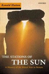 Stations of the Sun: A History of the Ritual Year in Britain cena un informācija | Vēstures grāmatas | 220.lv