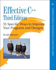 Effective Cplusplus: 55 Specific Ways to Improve Your Programs and Designs 3rd edition cena un informācija | Ekonomikas grāmatas | 220.lv