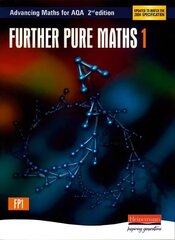 Advancing Maths for AQA: Further Pure 1 2nd Edition (FP1) 2nd edition cena un informācija | Ekonomikas grāmatas | 220.lv