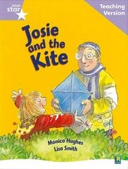 Rigby Star Guided Reading Lilac Level: Josie and the Kite Teaching Version cena un informācija | Grāmatas pusaudžiem un jauniešiem | 220.lv