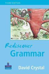 Rediscover Grammar Third edition 2nd edition cena un informācija | Grāmatas pusaudžiem un jauniešiem | 220.lv