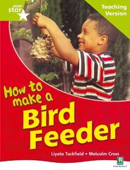 Rigby Star Non-fiction Guided Reading Green Level: How to make a bird feeder Teaching Ver цена и информация | Книги для подростков и молодежи | 220.lv