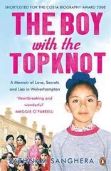 Boy with the Topknot: A Memoir of Love, Secrets and Lies цена и информация | Биографии, автобиогафии, мемуары | 220.lv