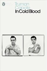 In Cold Blood: A True Account of a Multiple Murder and its Consequences cena un informācija | Biogrāfijas, autobiogrāfijas, memuāri | 220.lv