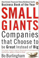 Small Giants: Companies That Choose to be Great Instead of Big cena un informācija | Ekonomikas grāmatas | 220.lv