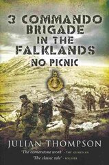 3 Commando Brigade in the Falklands: No Picnic цена и информация | Исторические книги | 220.lv