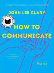 How to Communicate: Poems cena un informācija | Vēstures grāmatas | 220.lv