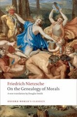 On the Genealogy of Morals: A Polemic. By way of clarification and supplement to my last book Beyond Good and Evil цена и информация | Исторические книги | 220.lv