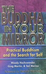 Buddha in Your Mirror: Practical Buddhism and the Search for Self cena un informācija | Garīgā literatūra | 220.lv