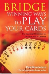 Bridge: Winning Ways to Play Your Cards cena un informācija | Grāmatas par veselīgu dzīvesveidu un uzturu | 220.lv