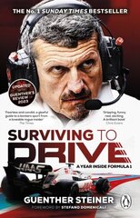 Surviving to Drive : A Year Inside Formula 1 цена и информация | Биографии, автобиогафии, мемуары | 220.lv