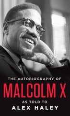 Autobiography of Malcolm X cena un informācija | Biogrāfijas, autobiogrāfijas, memuāri | 220.lv