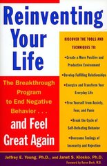 Reinventing Your Life: The Breakthough Program to End Negative Behavior...and FeelGreat Again цена и информация | Самоучители | 220.lv