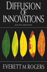 Diffusion of Innovations, 5th Edition 5th Edition cena un informācija | Ekonomikas grāmatas | 220.lv