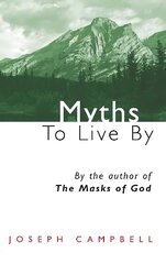 Myths to Live by Main цена и информация | Книги по социальным наукам | 220.lv