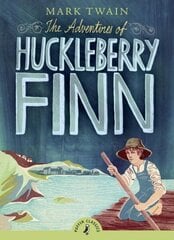 Adventures of Huckleberry Finn: 140th Anniversary Edition cena un informācija | Grāmatas pusaudžiem un jauniešiem | 220.lv