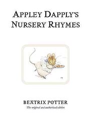 Appley Dapply's Nursery Rhymes: The original and authorized edition cena un informācija | Grāmatas pusaudžiem un jauniešiem | 220.lv