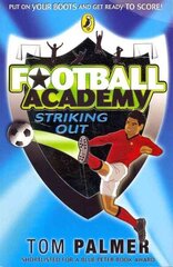 Football Academy: Striking Out цена и информация | Книги для подростков и молодежи | 220.lv