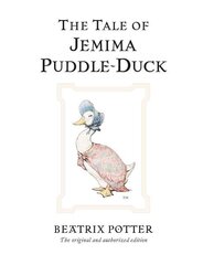 Tale of Jemima Puddle-Duck: The original and authorized edition cena un informācija | Grāmatas mazuļiem | 220.lv