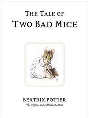 Tale of Two Bad Mice: The original and authorized edition cena un informācija | Grāmatas pusaudžiem un jauniešiem | 220.lv