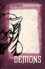 Demons: A Novel in Three Parts (Translated by Richard Pevear & Larissa Volokhonsky) цена и информация | Фантастика, фэнтези | 220.lv