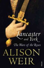 Lancaster And York: The Wars of the Roses cena un informācija | Biogrāfijas, autobiogrāfijas, memuāri | 220.lv