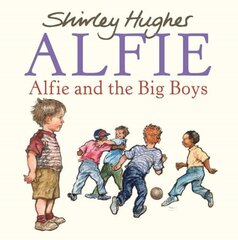 Alfie and the Big Boys cena un informācija | Grāmatas mazuļiem | 220.lv