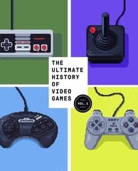 Ultimate History of Video Games, Volume 1: From Pong to Pokemon and Beyond . . . the Story Behind the Craze That Touched Our Lives and Changed the World cena un informācija | Ekonomikas grāmatas | 220.lv