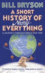 Short History of Nearly Everything Export Ed цена и информация | Книги по экономике | 220.lv