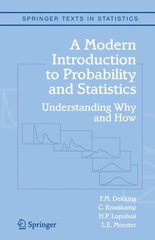 Modern Introduction to Probability and Statistics: Understanding Why and How 1st ed. 2005. Corr. 2nd printing 2007 cena un informācija | Ekonomikas grāmatas | 220.lv