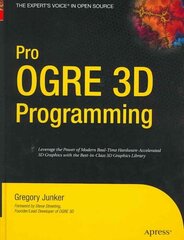 Pro OGRE 3D Programming 1st ed. cena un informācija | Ekonomikas grāmatas | 220.lv