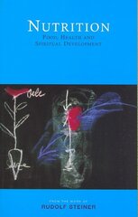 Nutrition: Food, Health and Spiritual Development cena un informācija | Pašpalīdzības grāmatas | 220.lv