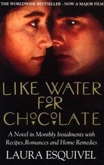 Like Water For Chocolate: No.1 international bestseller цена и информация | Фантастика, фэнтези | 220.lv