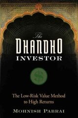 Dhandho Investor: The Low-Risk Value Method to High Returns cena un informācija | Pašpalīdzības grāmatas | 220.lv