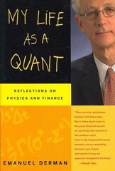 My Life as a Quant: Reflections on Physics and Finance цена и информация | Книги по экономике | 220.lv